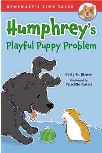 Humphrey's Playful Puppy Problem