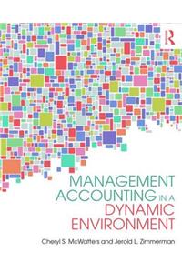 Management Accounting in a Dynamic Environment