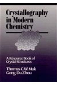 Crystallography in Modern Chemistry - A Resource Book of Crystal Structures