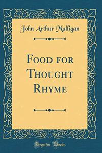 Food for Thought Rhyme (Classic Reprint)