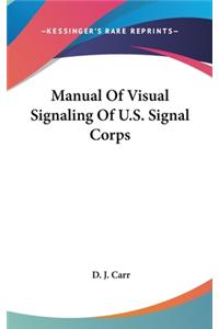 Manual Of Visual Signaling Of U.S. Signal Corps