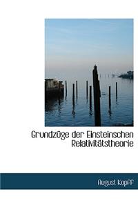 Grundza1/4ge Der Einsteinschen Relativitactstheorie