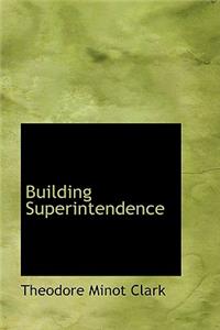 Building Superintendence