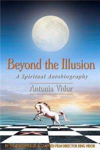 Beyond the Illusion