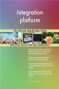 Integration platform The Ultimate Step-By-Step Guide