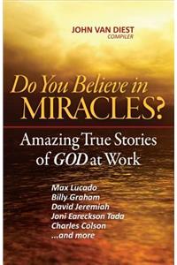 Do You Believe in Miracles?
