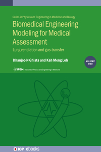Biomedical Engineering Modeling for Medical Assessment