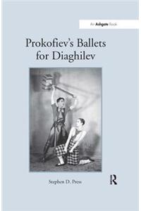 Prokofiev's Ballets for Diaghilev