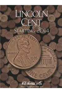 He Harris by Whitman Coin Folder: Lincoln Cents #4: Starting 2014
