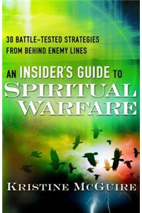 Insider's Guide to Spiritual Warfare