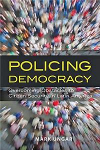 Policing Democracy