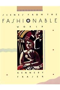 Scenes from the Fashionable World