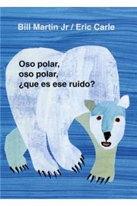 Oso Polar, Oso Polar, Que Es Ese Ruido?