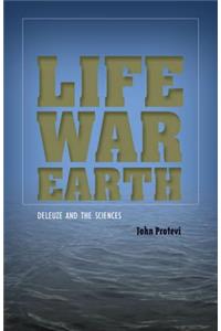 Life, War, Earth