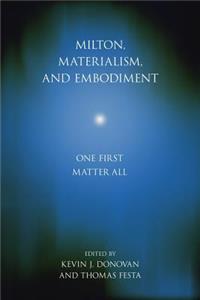 Milton, Materialism, and Embodiment