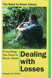 Everything You Need to Know about Dealing with Losses