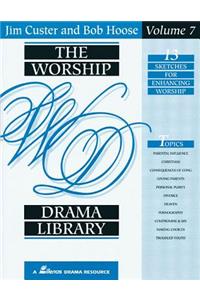 Worship Drama Library - Volume 7