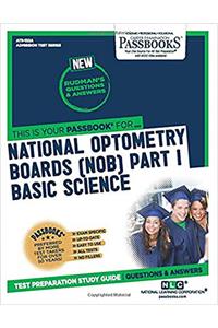 National Optometry Boards (Nob) Part I Basic Science