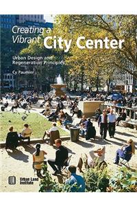 Creating a Vibrant City Center