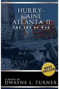 Hurry-Caine Atlanta II (The Art of War)