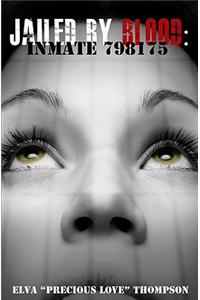 Jailed by Blood: Inmate 798175