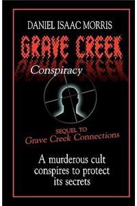 Grave Creek Conspiracy