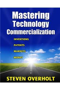 Mastering Technology Commercialization