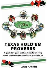 Texas Hold'em Proverbs