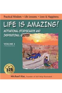 Life is Amazing!: Volume 3: