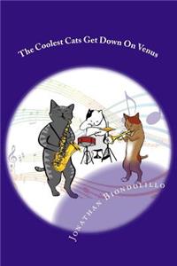 The Coolest Cats Get Down On Venus