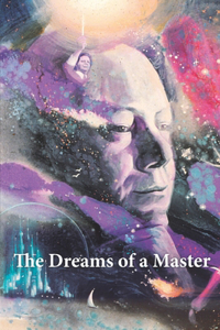 Dreams of a Master