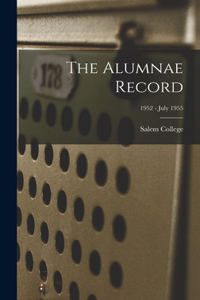 Alumnae Record; 1952 - July 1955