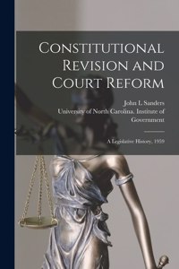 Constitutional Revision and Court Reform