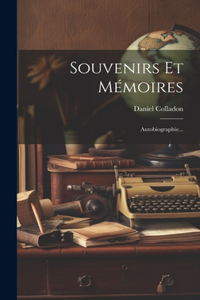 Souvenirs Et Mémoires