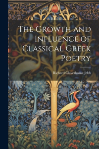 Growth and Influence of Classical Greek Poetry