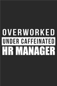 Overworked Under Caffeinated HR Manager