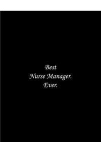 Best Nurse Manager. Ever