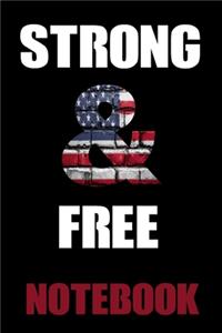 Strong and Free Notebook