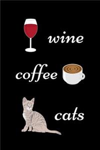 Wine Coffee Cats