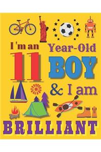 I'm an 11 Year-Old Boy & I Am Brilliant