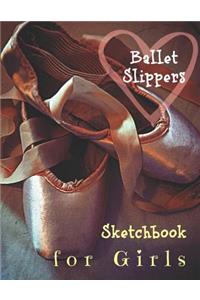 Ballet Slippers Sketchbook for Girls