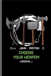 C++ Java Phyton c choose your weapon loading...
