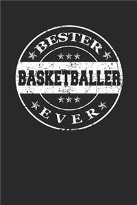 Bester Basketballer Ever: A5 Blanko - Notebook - Notizbuch - Taschenbuch - Journal - Tagebuch - Ein lustiges Geschenk für die Besten Männer Der Welt