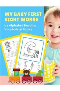 My Baby First Sight Words by Alphabet Reading Vocabulary Books