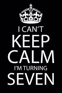 I Am Turning Seven