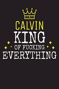 CALVIN - King Of Fucking Everything