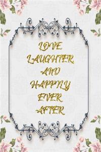 Love, Laughter, And Happily Ever After