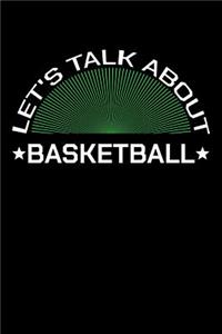 Let's Talk About Basketball