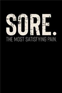 Sore. The Most Satisfying Pain