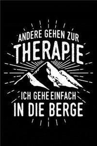 Therapie? in Die Berge: Notizbuch / Notizheft Für Wandern Berg-Wandern Bergsteigen Klettern Outdoor Trekking A5 (6x9in) Dotted Punktraster